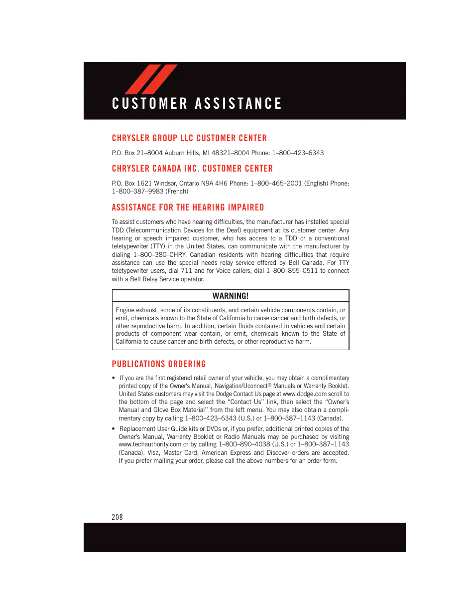 Customer assistance, Chrysler group llc customer center, Chrysler canada inc. customer center | Assistance for the hearing impaired, Publications ordering, Chrysler group llc customer, Center, Chrysler canada inc. customer, Assistance for the hearing, Impaired | Dodge 2015 Durango - User Guide User Manual | Page 210 / 228