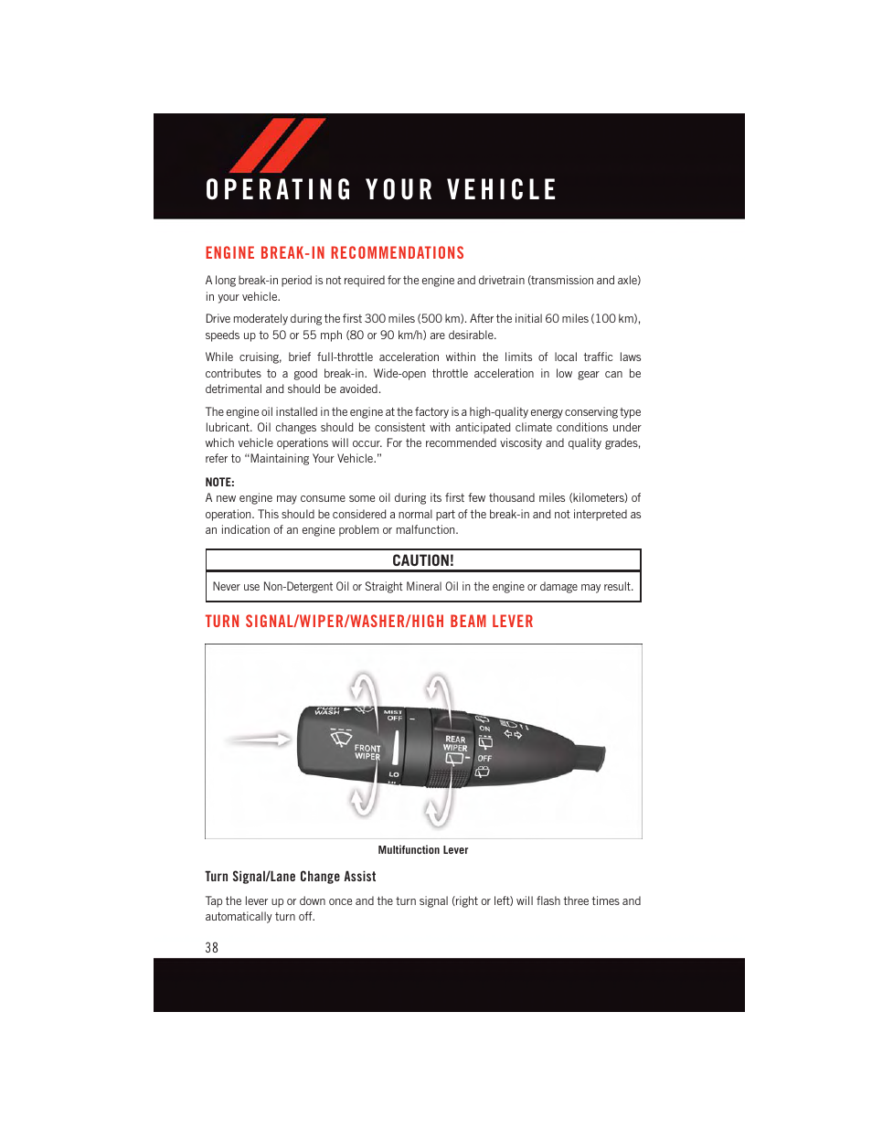 Operating your vehicle, Engine break-in recommendations, Turn signal/wiper/washer/high beam lever | Turn signal/lane change assist, Engine break-in, Recommendations, Turn signal/wiper/washer/high, Beam lever | Dodge 2015 Durango - User Guide User Manual | Page 40 / 228