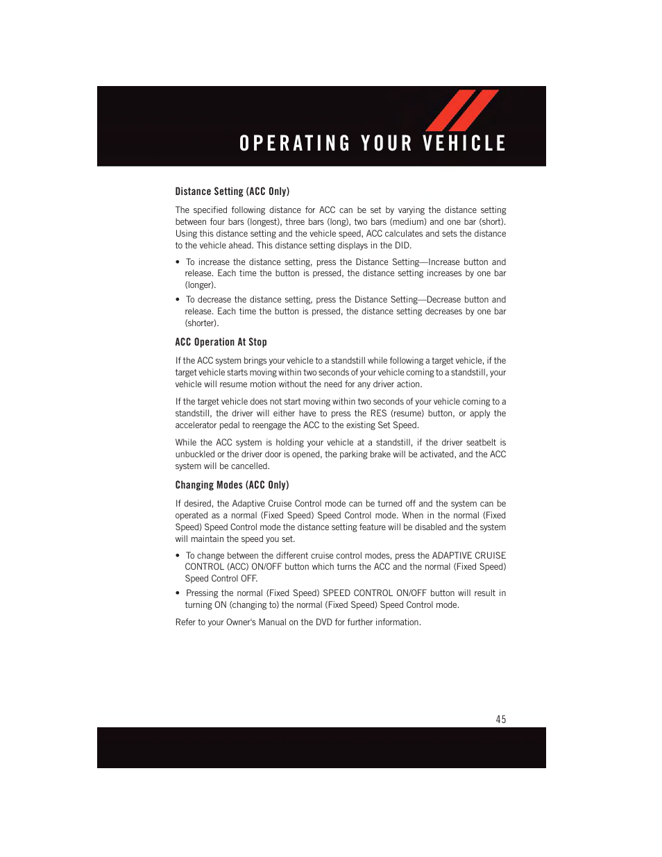 Distance setting (acc only), Acc operation at stop, Changing modes (acc only) | Dodge 2015 Durango - User Guide User Manual | Page 47 / 228