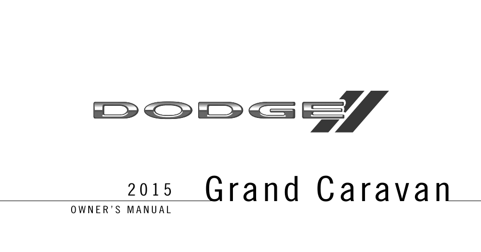 Dodge 2015 Grand_Caravan - Owner Manual User Manual | 703 pages