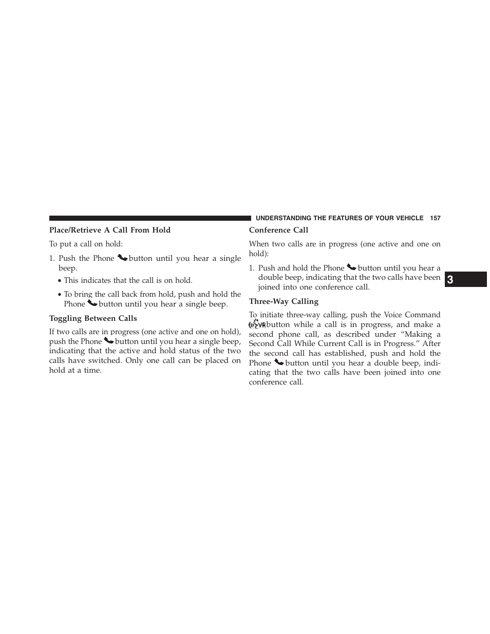 Place/retrieve a call from hold, Toggling between calls, Conference call | Three-way calling | Dodge 2015 Grand_Caravan - Owner Manual User Manual | Page 159 / 703