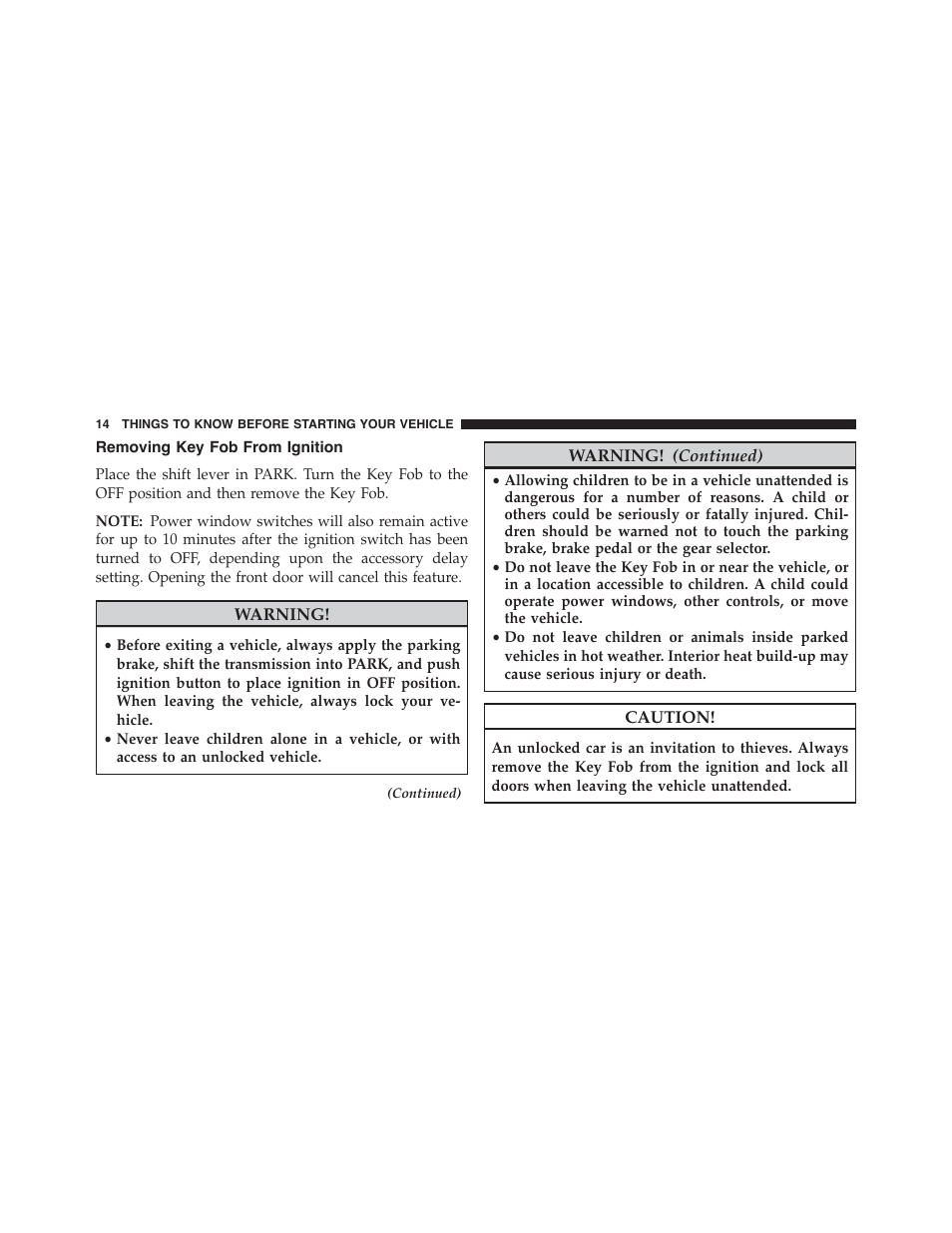 Removing key fob from ignition | Dodge 2015 Grand_Caravan - Owner Manual User Manual | Page 16 / 703