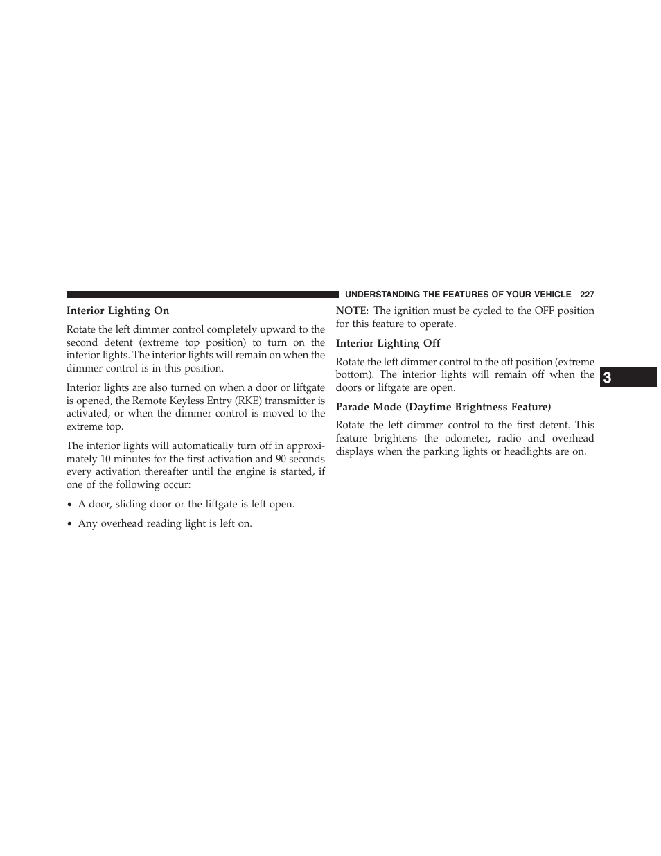 Interior lighting on, Interior lighting off, Parade mode (daytime brightness feature) | Dodge 2015 Grand_Caravan - Owner Manual User Manual | Page 229 / 703