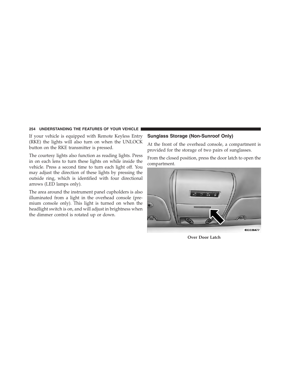 Sunglass storage (non-sunroof only) | Dodge 2015 Grand_Caravan - Owner Manual User Manual | Page 256 / 703