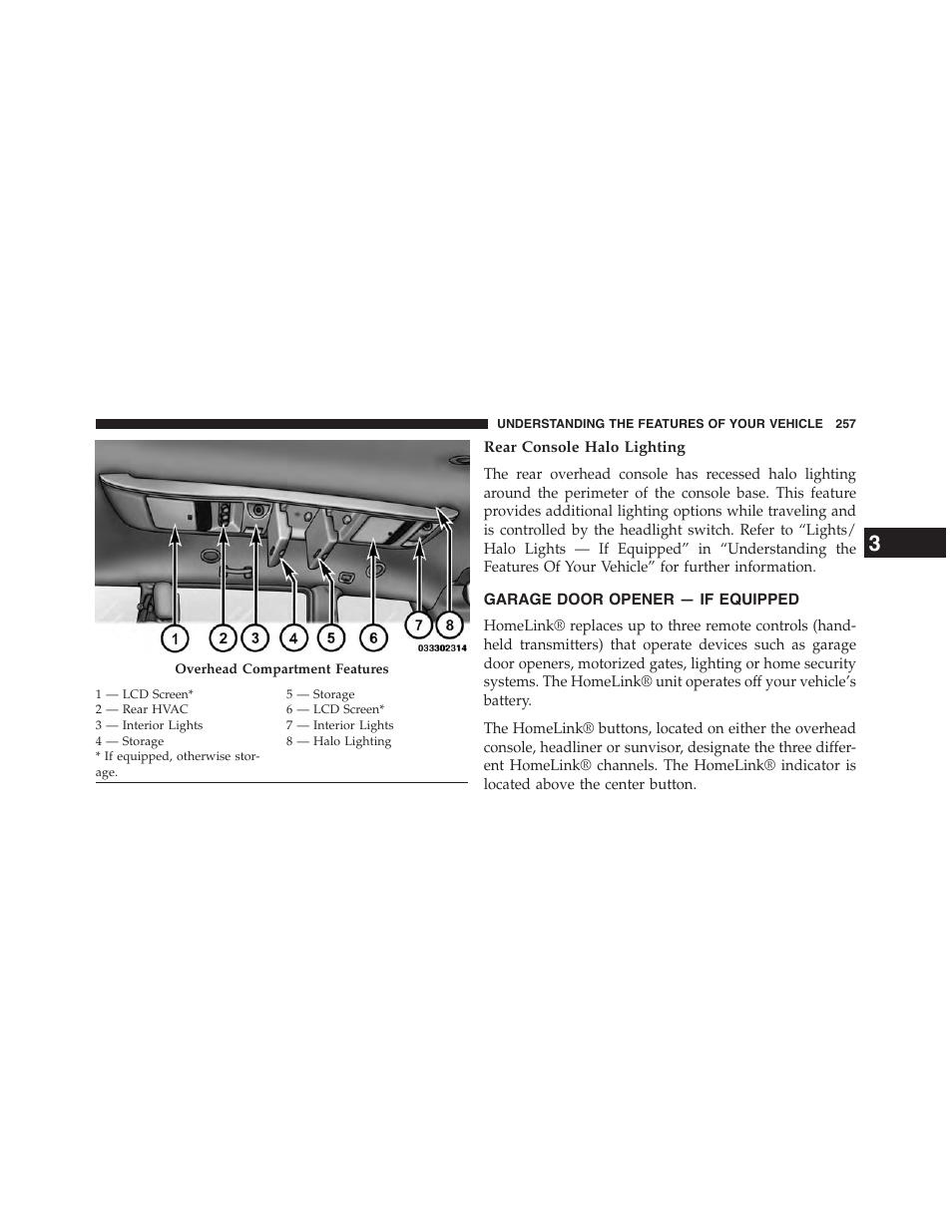 Rear console halo lighting, Garage door opener — if equipped | Dodge 2015 Grand_Caravan - Owner Manual User Manual | Page 259 / 703