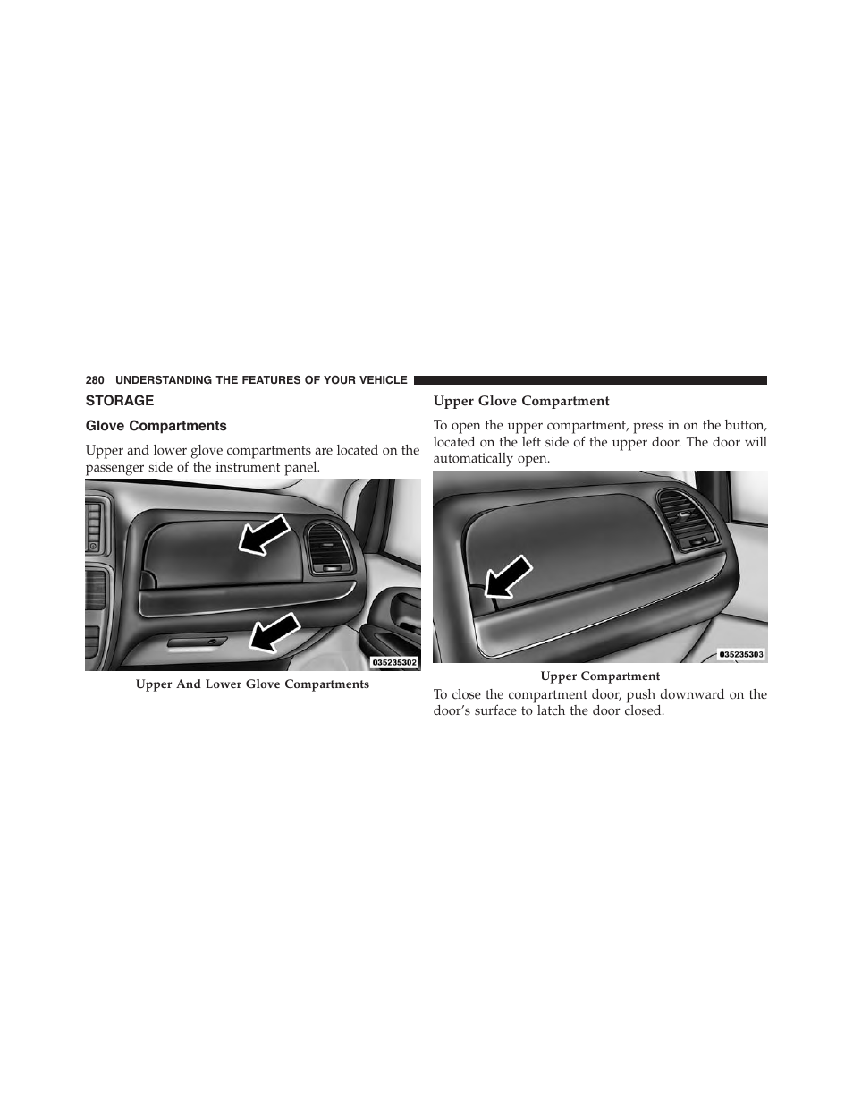 Storage, Glove compartments, Upper glove compartment | Dodge 2015 Grand_Caravan - Owner Manual User Manual | Page 282 / 703