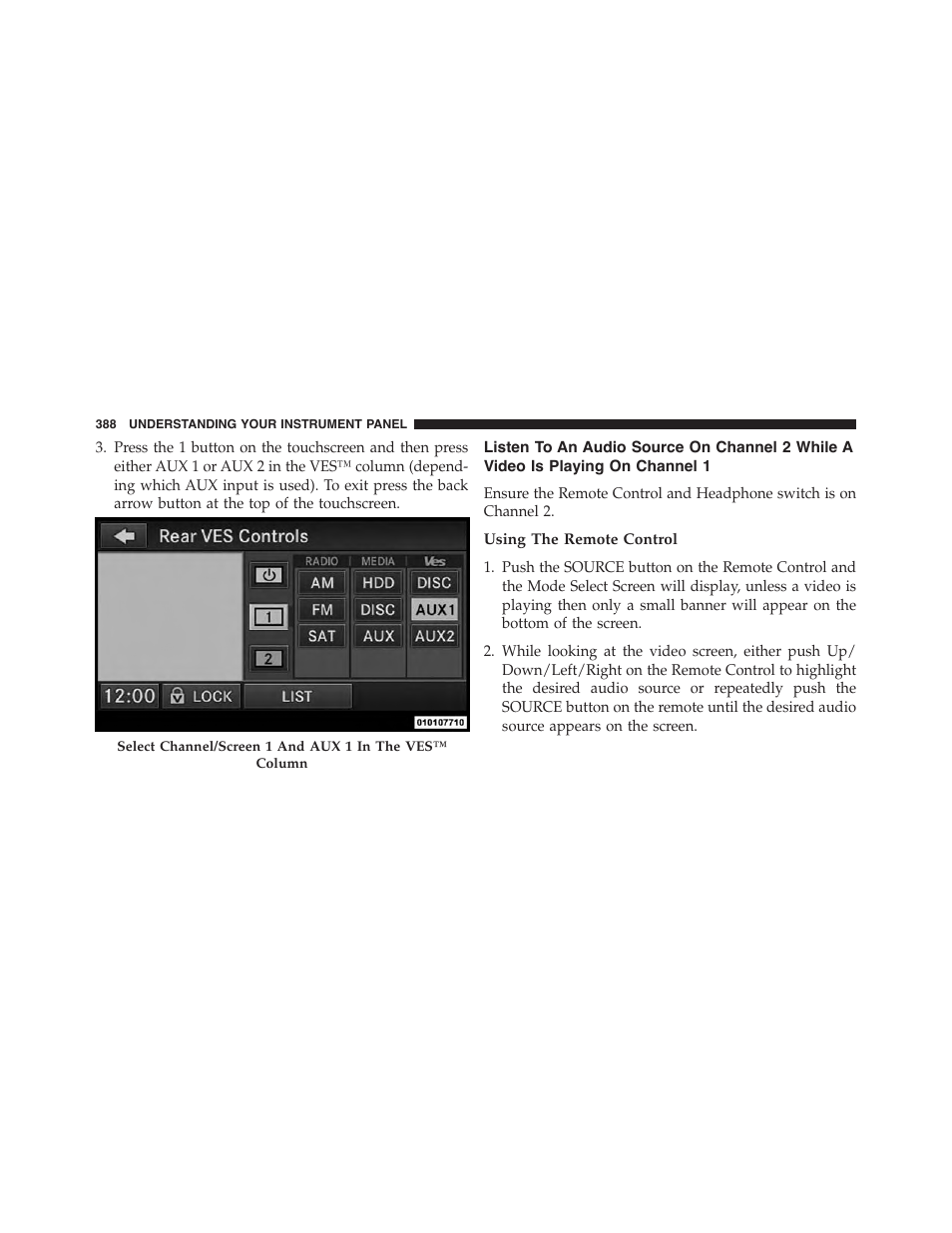 Using the remote control, Listen to an audio source on channel 2 while a, Video is playing on channel 1 | Dodge 2015 Grand_Caravan - Owner Manual User Manual | Page 390 / 703