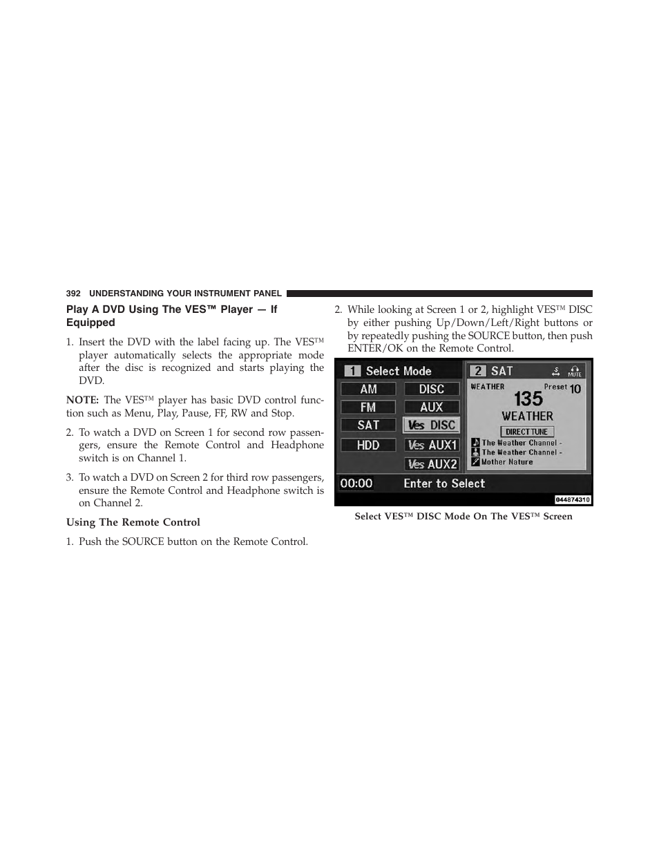 Play a dvd using the ves™ player — if equipped, Using the remote control, Play a dvd using the ves™ player — if | Equipped | Dodge 2015 Grand_Caravan - Owner Manual User Manual | Page 394 / 703