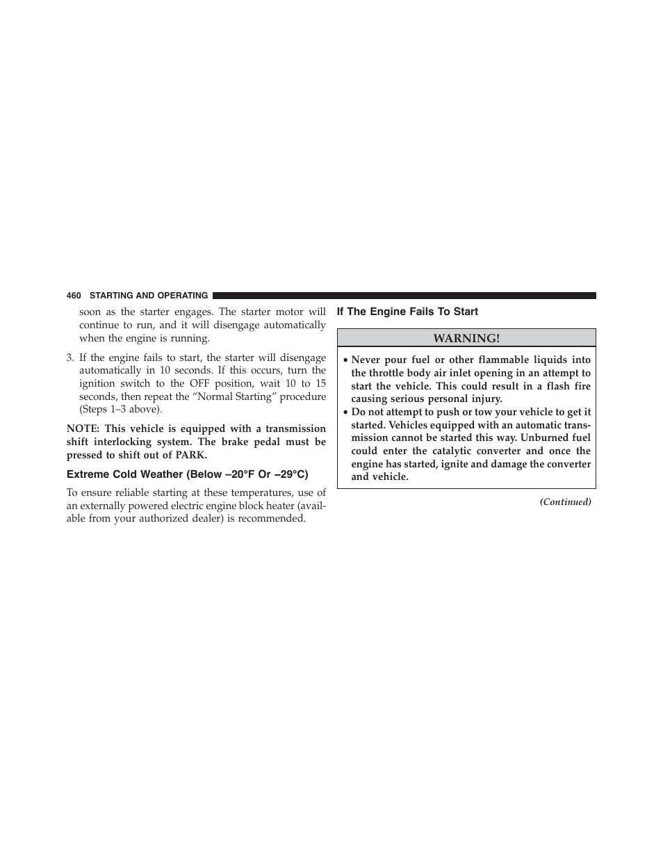 Extreme cold weather (below –20°f or −29°c), If the engine fails to start, Extreme cold weather | Below –20°f or −29°c) | Dodge 2015 Grand_Caravan - Owner Manual User Manual | Page 462 / 703