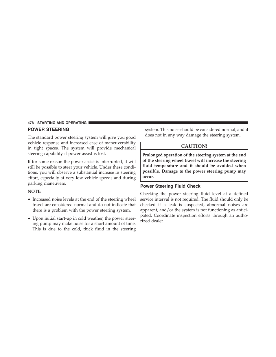Power steering, Power steering fluid check | Dodge 2015 Grand_Caravan - Owner Manual User Manual | Page 480 / 703