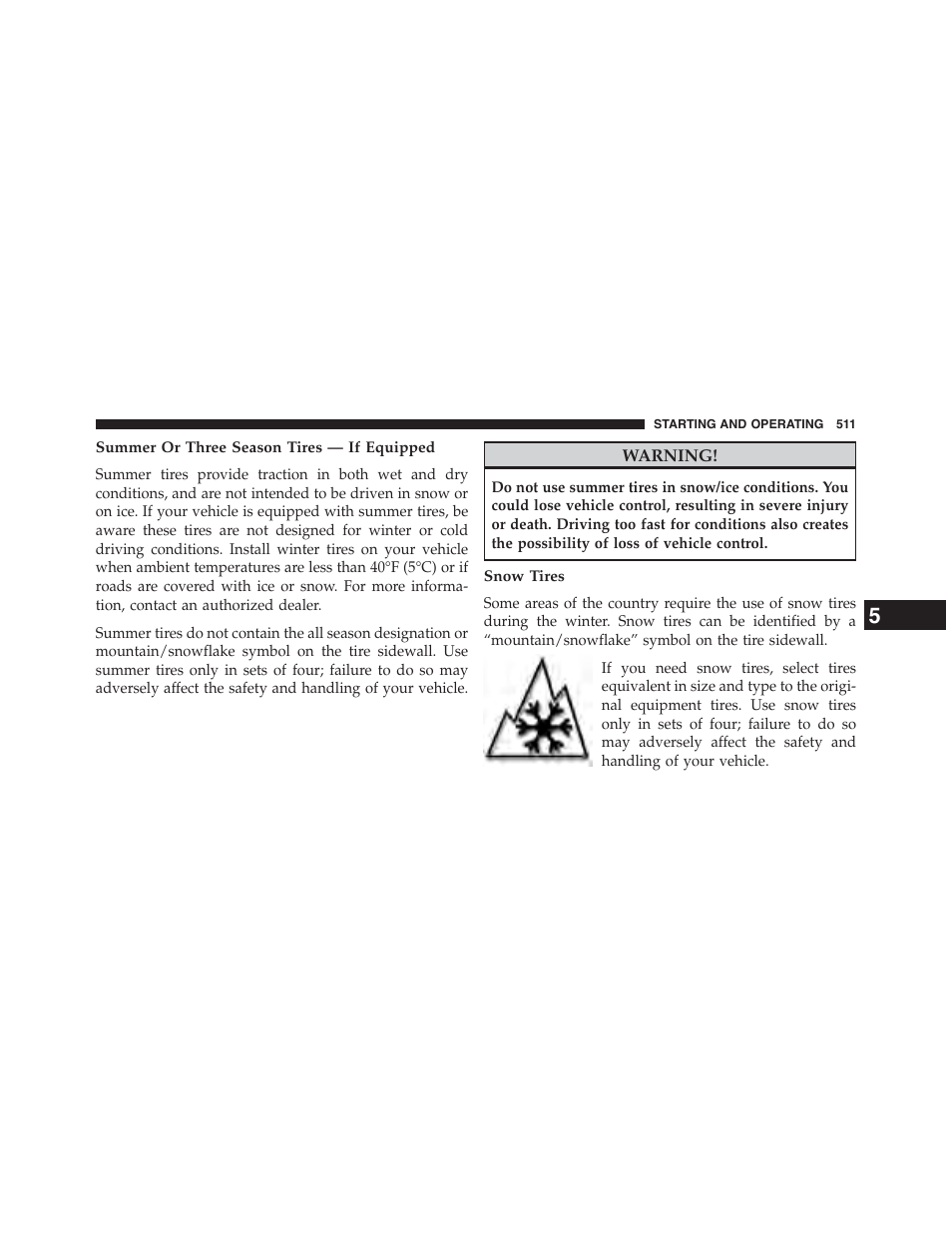 Summer or three season tires — if equipped, Snow tires | Dodge 2015 Grand_Caravan - Owner Manual User Manual | Page 513 / 703