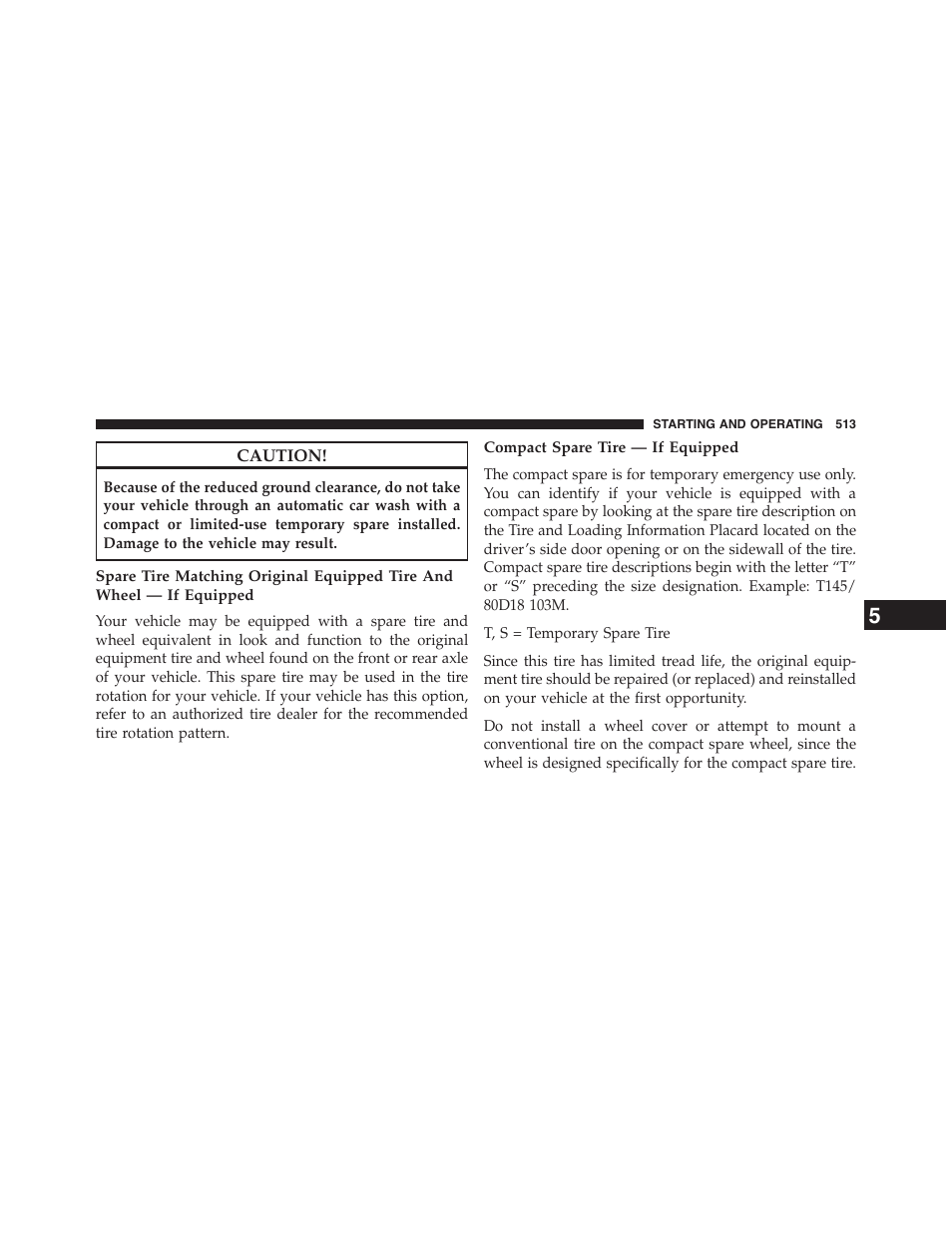 Compact spare tire — if equipped | Dodge 2015 Grand_Caravan - Owner Manual User Manual | Page 515 / 703