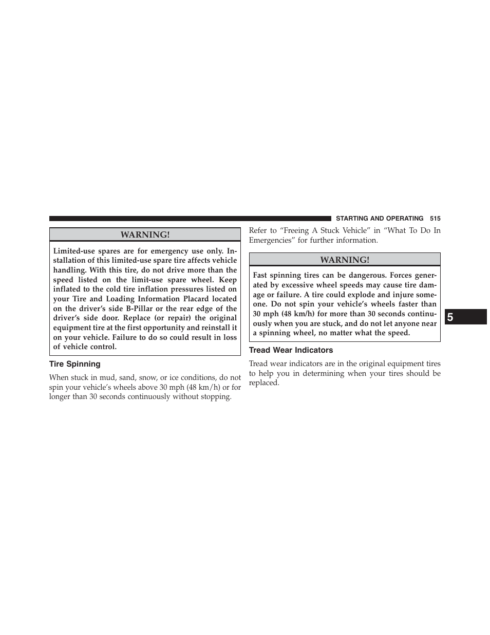 Tire spinning, Tread wear indicators | Dodge 2015 Grand_Caravan - Owner Manual User Manual | Page 517 / 703