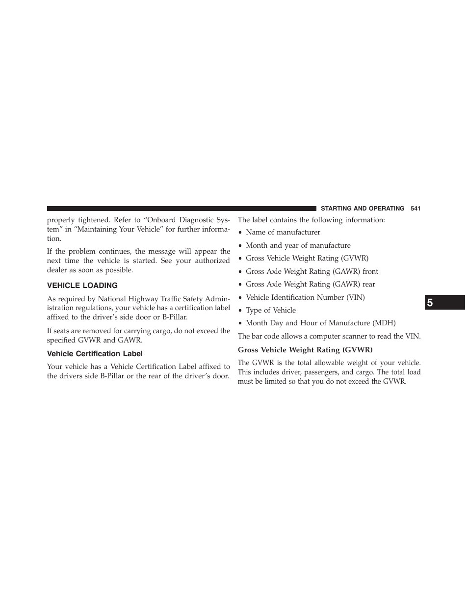 Vehicle loading, Vehicle certification label, Gross vehicle weight rating (gvwr) | Dodge 2015 Grand_Caravan - Owner Manual User Manual | Page 543 / 703