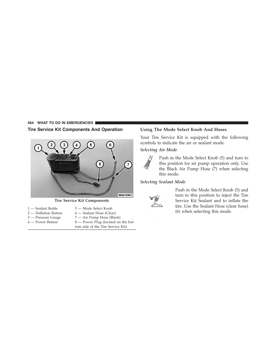 Tire service kit components and operation, Using the mode select knob and hoses | Dodge 2015 Grand_Caravan - Owner Manual User Manual | Page 566 / 703