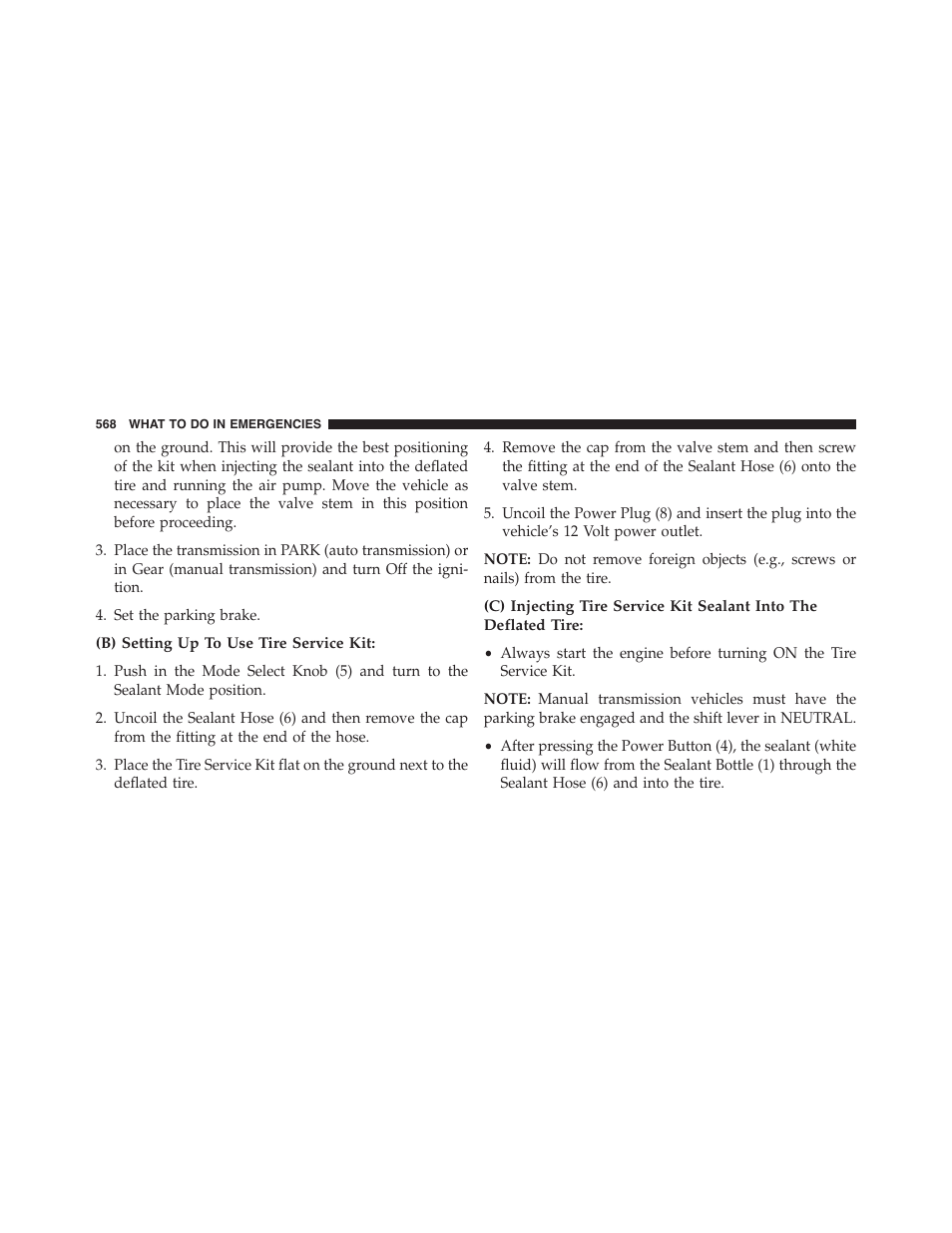 B) setting up to use tire service kit | Dodge 2015 Grand_Caravan - Owner Manual User Manual | Page 570 / 703