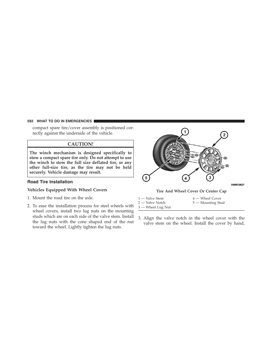 Road tire installation, Vehicles equipped with wheel covers | Dodge 2015 Grand_Caravan - Owner Manual User Manual | Page 594 / 703