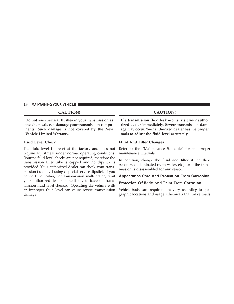 Fluid level check, Fluid and filter changes, Appearance care and protection from corrosion | Protection of body and paint from corrosion, Appearance care and protection from, Corrosion | Dodge 2015 Grand_Caravan - Owner Manual User Manual | Page 636 / 703