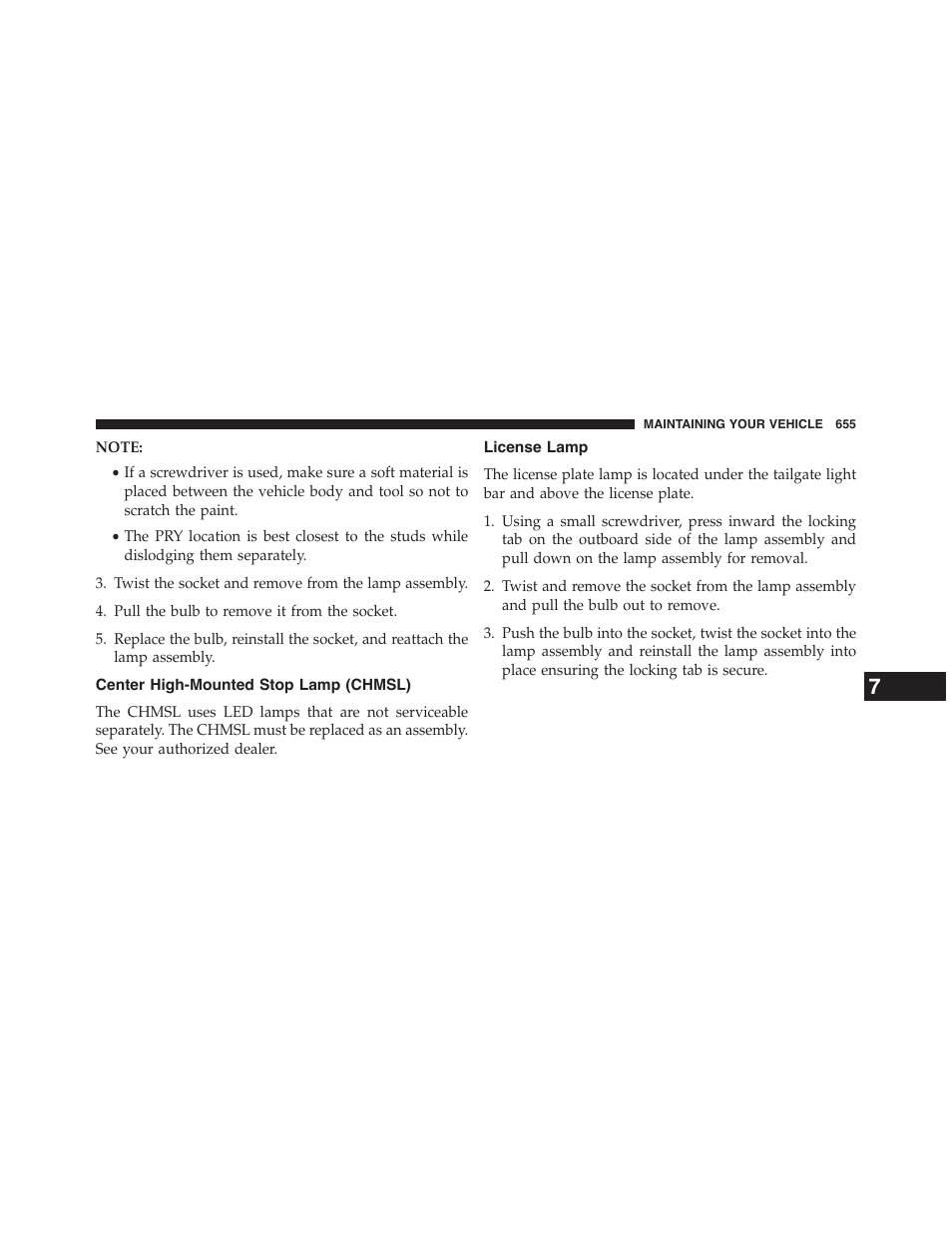 Center high-mounted stop lamp (chmsl), License lamp | Dodge 2015 Grand_Caravan - Owner Manual User Manual | Page 657 / 703