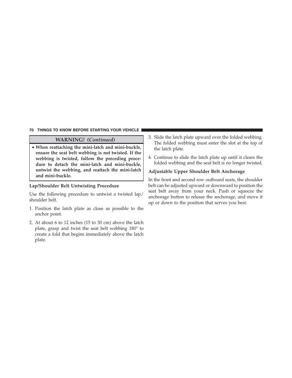 Lap/shoulder belt untwisting procedure, Adjustable upper shoulder belt anchorage | Dodge 2015 Grand_Caravan - Owner Manual User Manual | Page 72 / 703