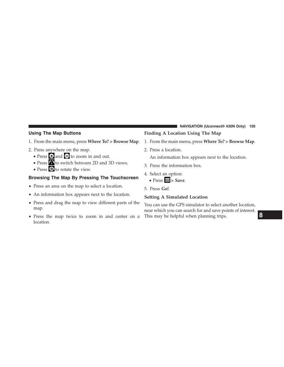 Using the map buttons, Browsing the map by pressing the touchscreen, Finding a location using the map | Setting a simulated location, Browsing the map by pressing the, Touchscreen | Dodge 2015 Grand_Caravan - Uconnect 430/430N Manual User Manual | Page 106 / 146