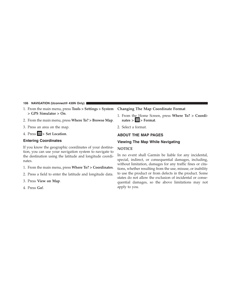 Entering coordinates, Changing the map coordinate format, Viewing the map while navigating | Notice | Dodge 2015 Grand_Caravan - Uconnect 430/430N Manual User Manual | Page 107 / 146