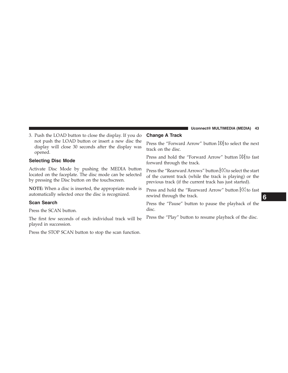 Selecting disc mode, Scan search, Change a track | Dodge 2015 Grand_Caravan - Uconnect 430/430N Manual User Manual | Page 44 / 146