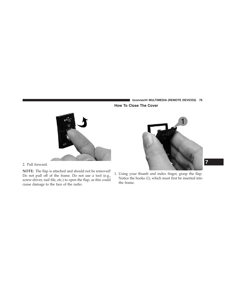 How to close the cover | Dodge 2015 Grand_Caravan - Uconnect 430/430N Manual User Manual | Page 80 / 146