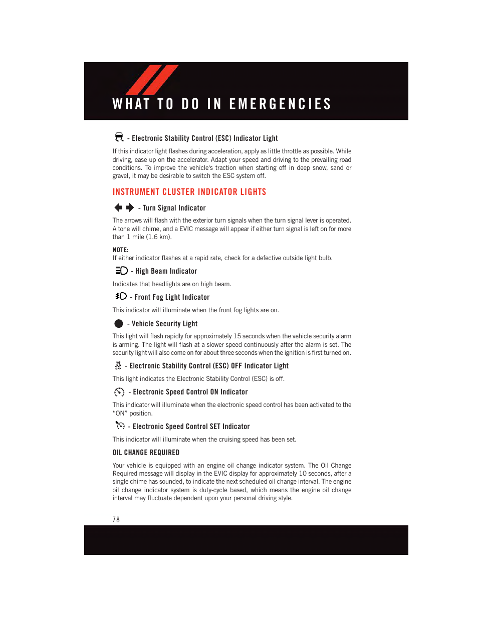 Electronic stability control (esc) indicator light, Instrument cluster indicator lights, Turn signal indicator | High beam indicator, Front fog light indicator, Vehicle security light, Electronic speed control on indicator, Electronic speed control set indicator, Oil change required, Instrument cluster indicator | Dodge 2015 Grand_Caravan - User Guide User Manual | Page 80 / 140