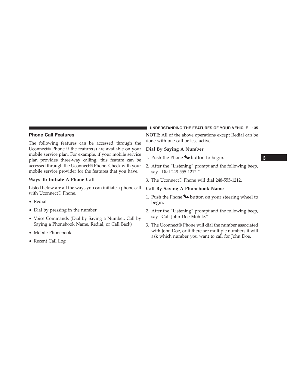 Phone call features, Ways to initiate a phone call, Dial by saying a number | Call by saying a phonebook name | Dodge 2015 Journey - Owner Manual User Manual | Page 137 / 657