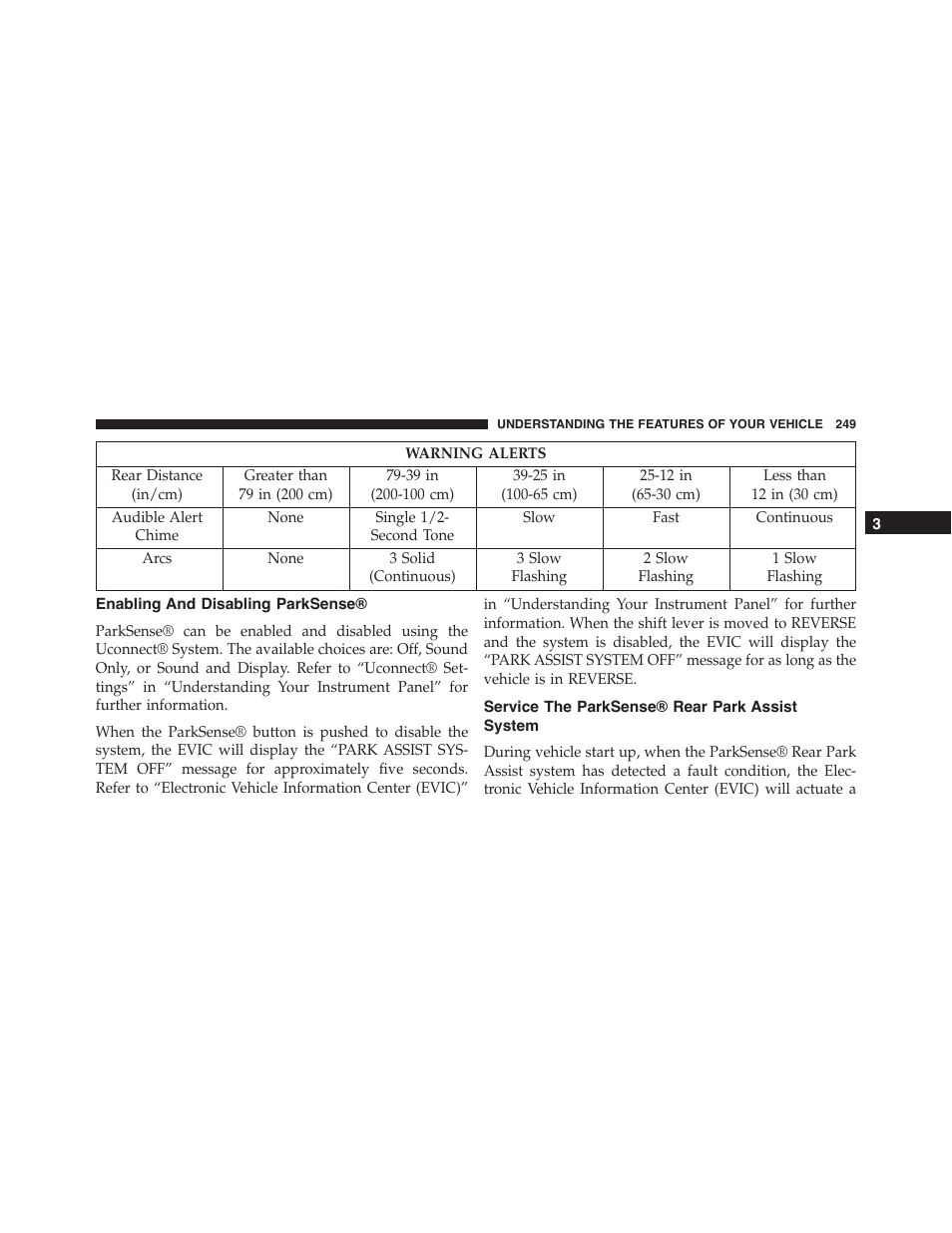 Enabling and disabling parksense, Service the parksense® rear park assist system, Service the parksense® rear park assist | System | Dodge 2015 Journey - Owner Manual User Manual | Page 251 / 657