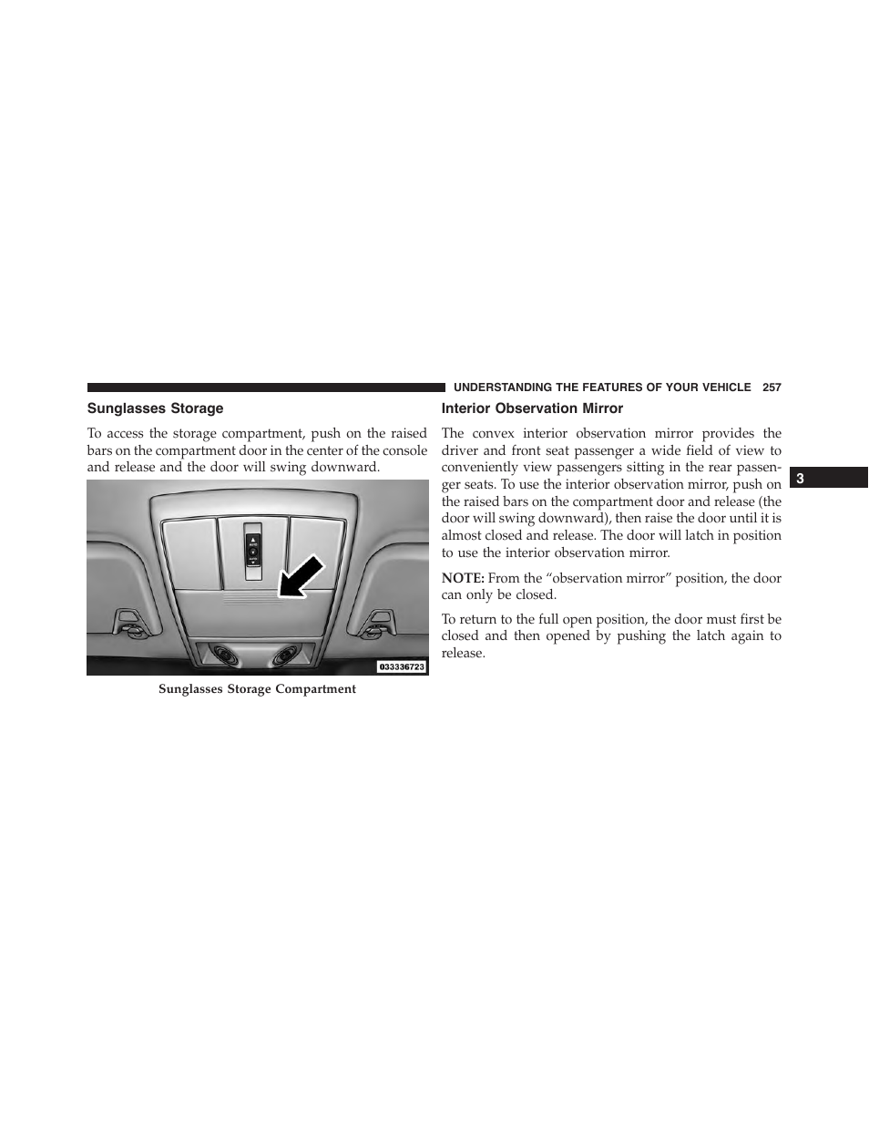Sunglasses storage, Interior observation mirror | Dodge 2015 Journey - Owner Manual User Manual | Page 259 / 657