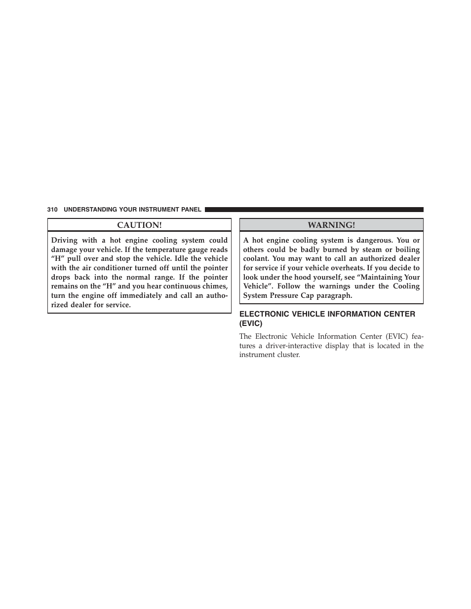 Electronic vehicle information center (evic), Electronic vehicle information, Center (evic) | Dodge 2015 Journey - Owner Manual User Manual | Page 312 / 657