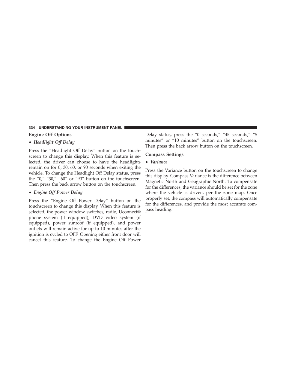 Engine off options, Compass settings | Dodge 2015 Journey - Owner Manual User Manual | Page 336 / 657