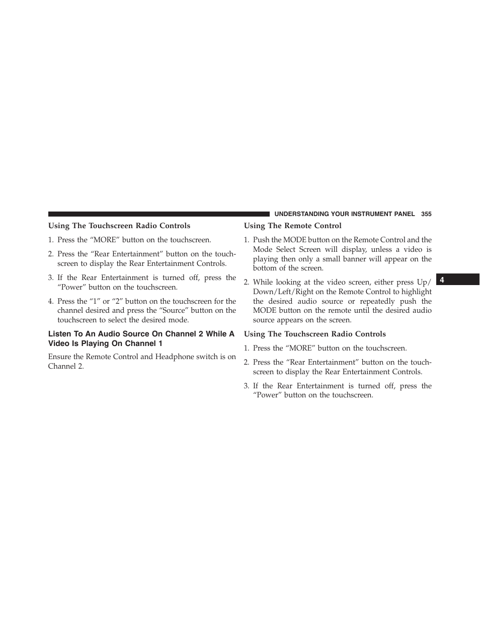 Using the touchscreen radio controls, Using the remote control, Listen to an audio source on channel 2 while a | Video is playing on channel 1 | Dodge 2015 Journey - Owner Manual User Manual | Page 357 / 657