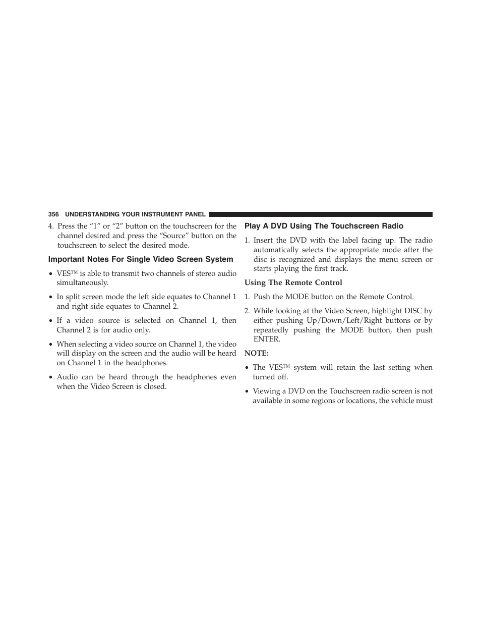 Important notes for single video screen system, Play a dvd using the touchscreen radio, Using the remote control | Important notes for single video screen, System | Dodge 2015 Journey - Owner Manual User Manual | Page 358 / 657