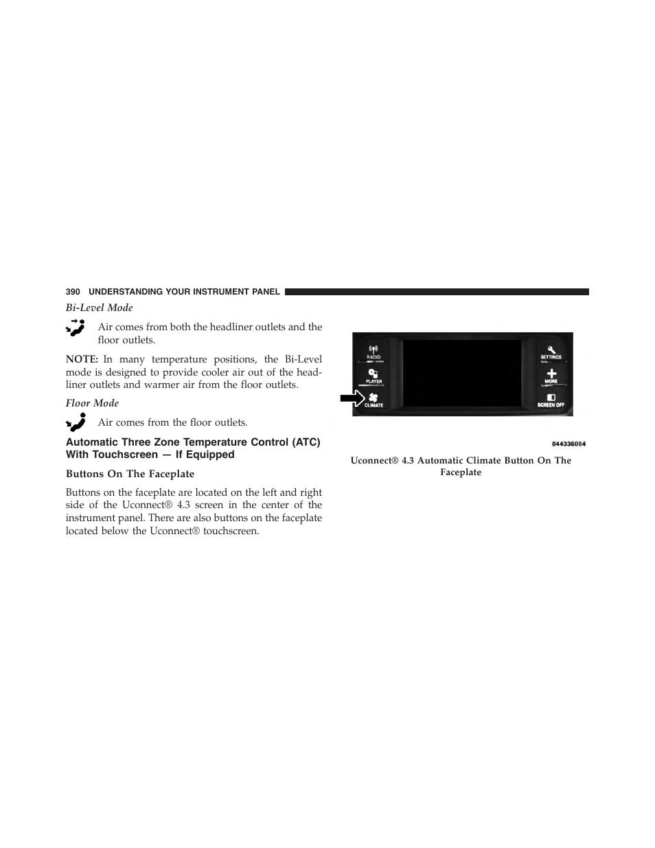 Buttons on the faceplate, Automatic three zone temperature control (atc), With touchscreen — if equipped | Dodge 2015 Journey - Owner Manual User Manual | Page 392 / 657