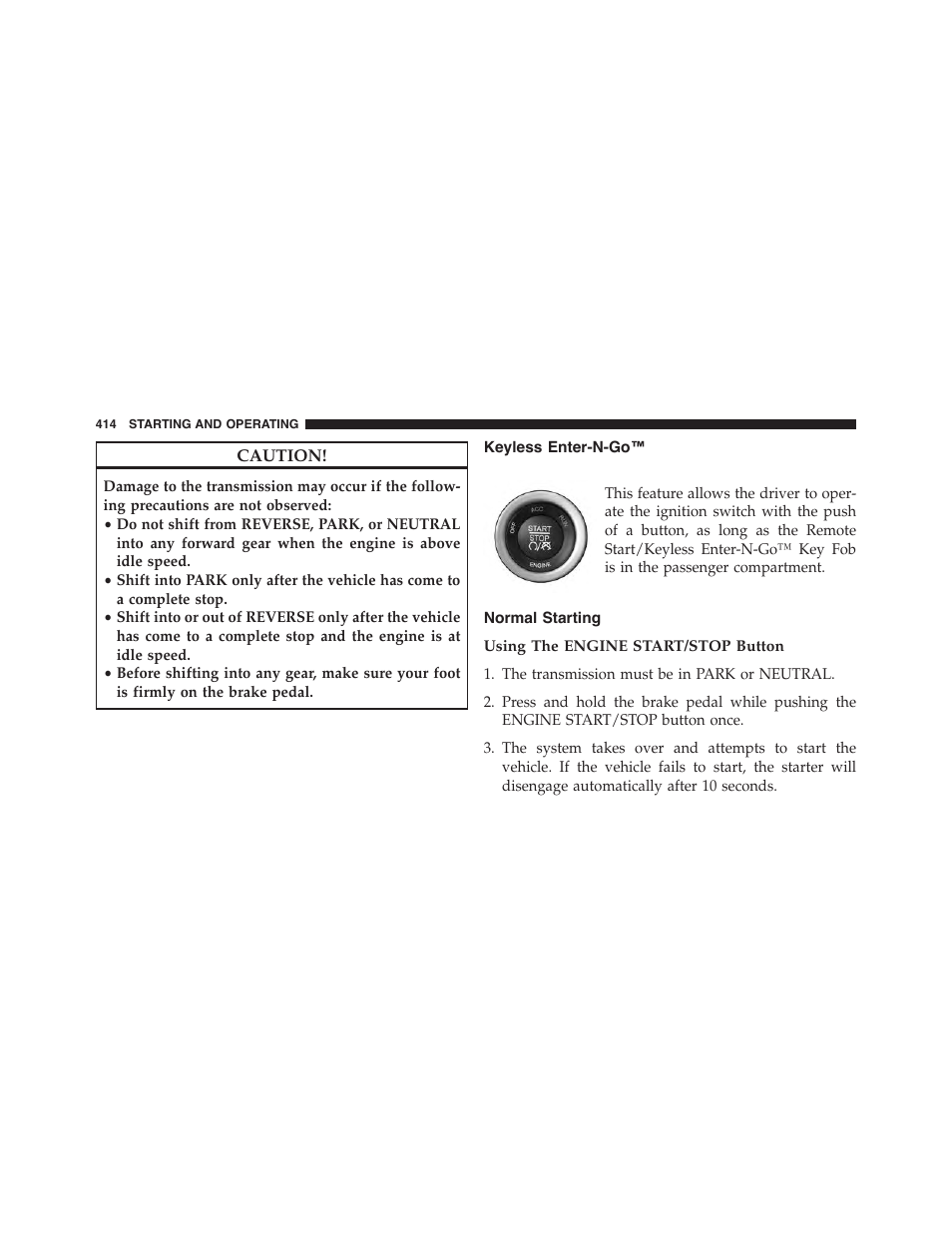 Keyless enter-n-go, Normal starting, Using the engine start/stop button | Dodge 2015 Journey - Owner Manual User Manual | Page 416 / 657