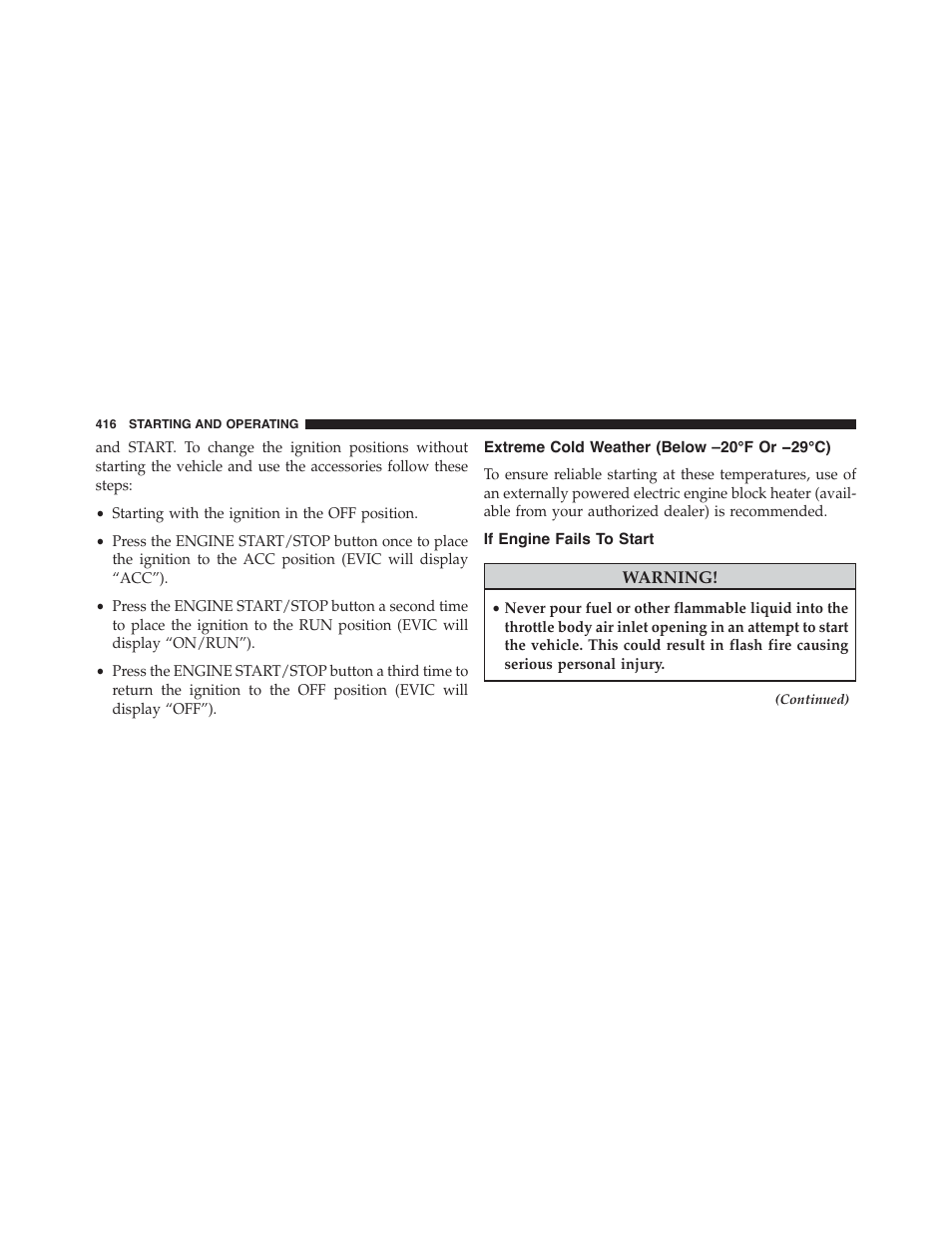 Extreme cold weather (below –20°f or −29°c), If engine fails to start, Extreme cold weather (below –20°f or | 29°c) | Dodge 2015 Journey - Owner Manual User Manual | Page 418 / 657