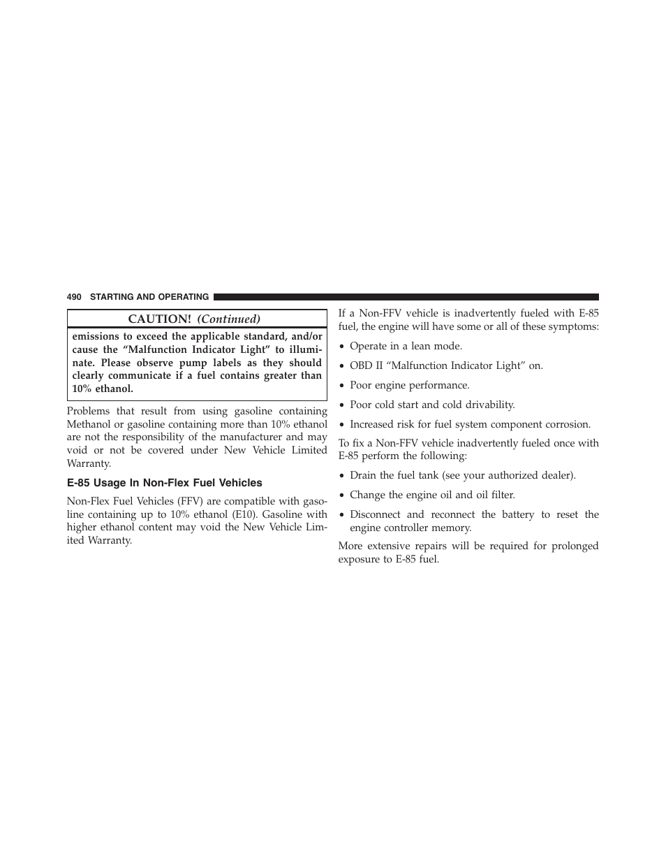 E-85 usage in non-flex fuel vehicles | Dodge 2015 Journey - Owner Manual User Manual | Page 492 / 657