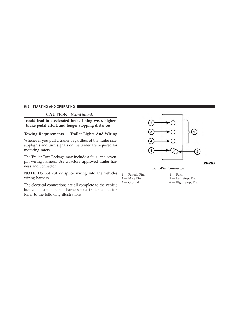 Towing requirements — trailer lights and wiring | Dodge 2015 Journey - Owner Manual User Manual | Page 514 / 657