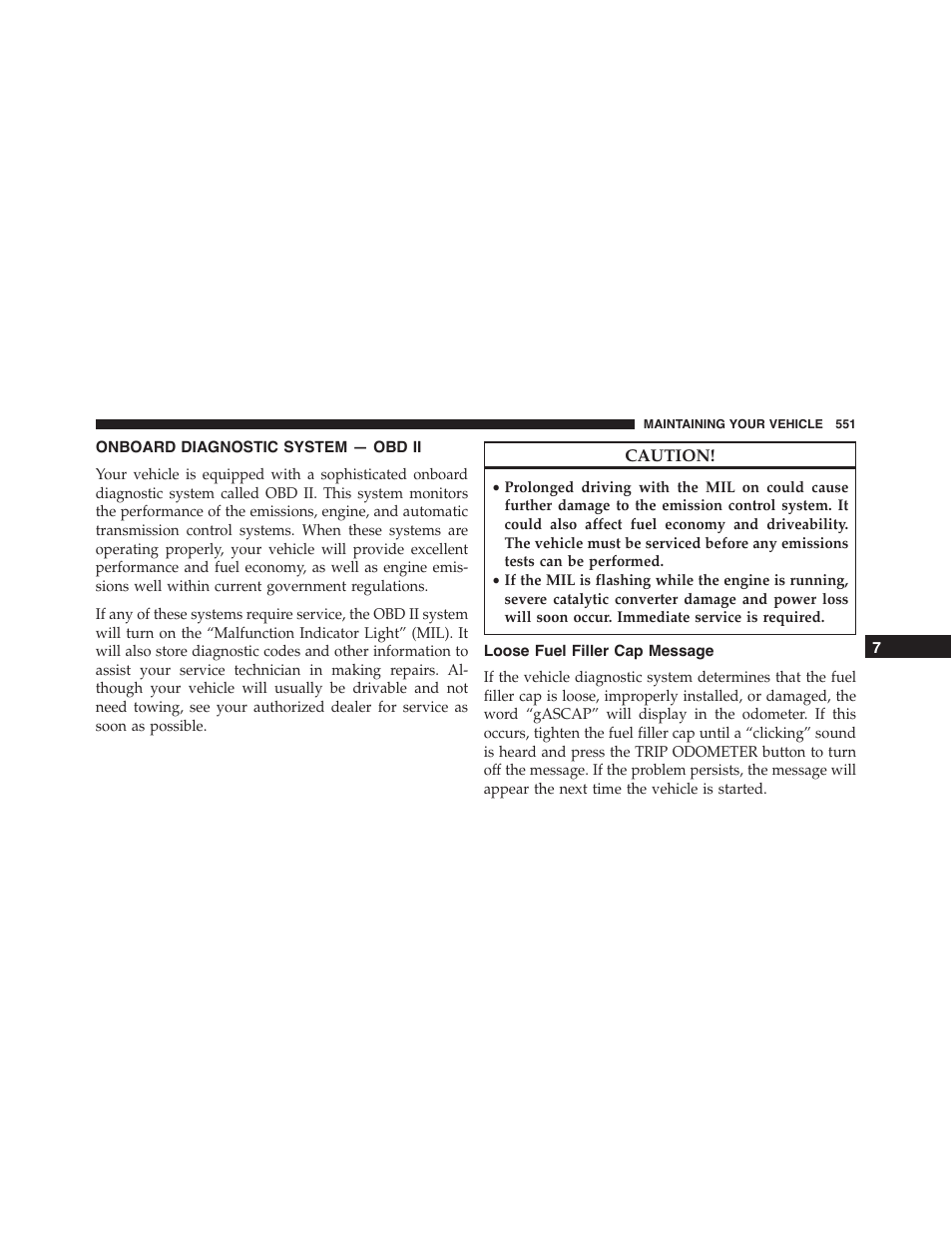 Onboard diagnostic system — obd ii, Loose fuel filler cap message | Dodge 2015 Journey - Owner Manual User Manual | Page 553 / 657