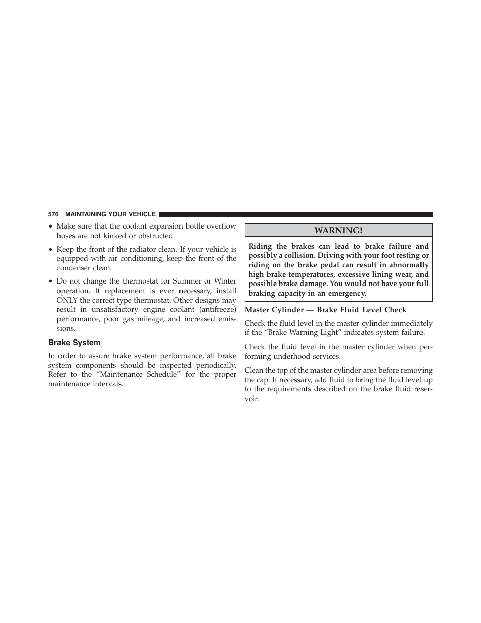 Brake system, Master cylinder — brake fluid level check | Dodge 2015 Journey - Owner Manual User Manual | Page 578 / 657