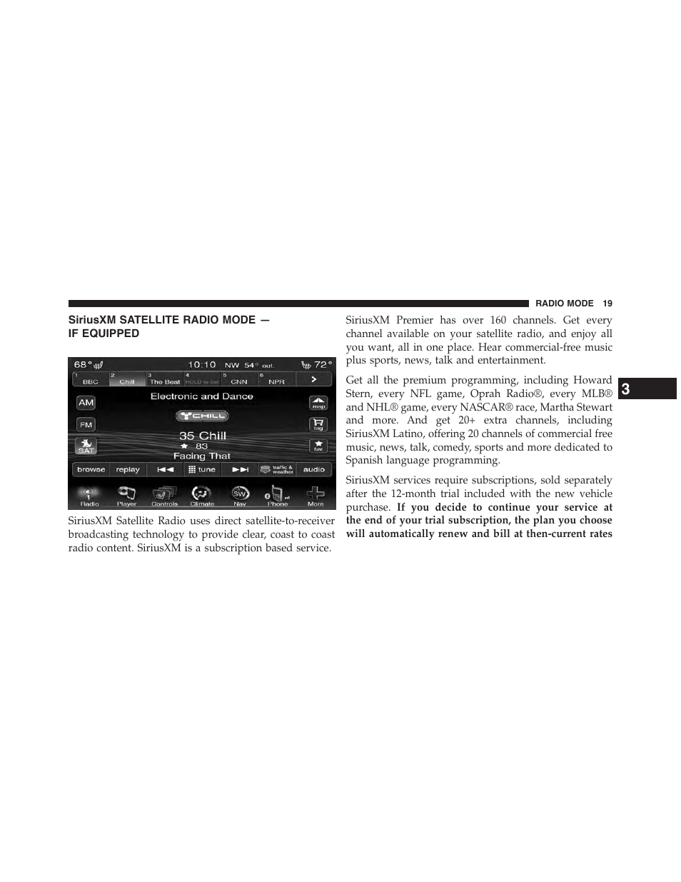 Siriusxm satellite radio mode — if equipped, Siriusxm satellite radio mode, If equipped | Dodge 2015 Journey - Uconnect 8.4/8.4N Manual User Manual | Page 20 / 119