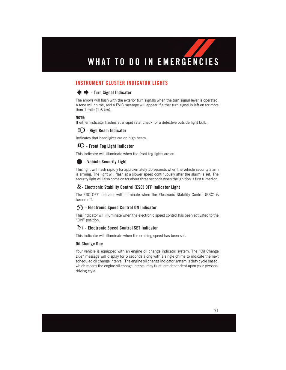 Instrument cluster indicator lights, Turn signal indicator, High beam indicator | Front fog light indicator, Vehicle security light, Electronic speed control on indicator, Electronic speed control set indicator, Oil change due, Instrument cluster indicator, Lights | Dodge 2015 Journey - User Guide User Manual | Page 93 / 140