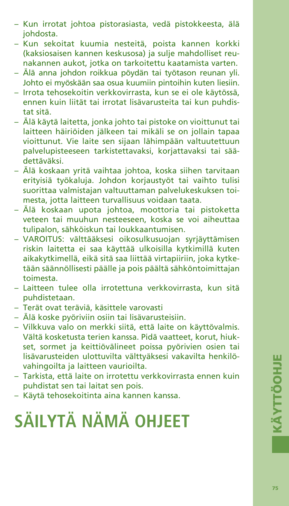 Säilytä nämä ohjeet, Kä yttöoh je | Bodum Bistro 11303 User Manual | Page 76 / 96