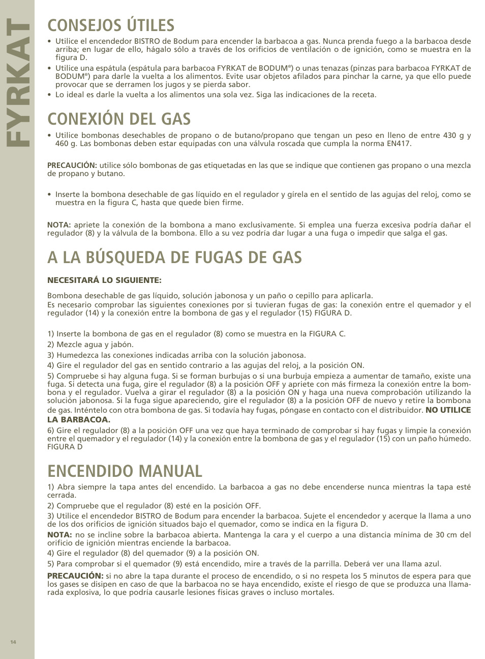 Fyrkat, Consejos útiles, Conexión del gas | A la búsqueda de fugas de gas, Encendido manual | Bodum PICNIC GAS BBQ FYRKAT 11450 User Manual | Page 14 / 15