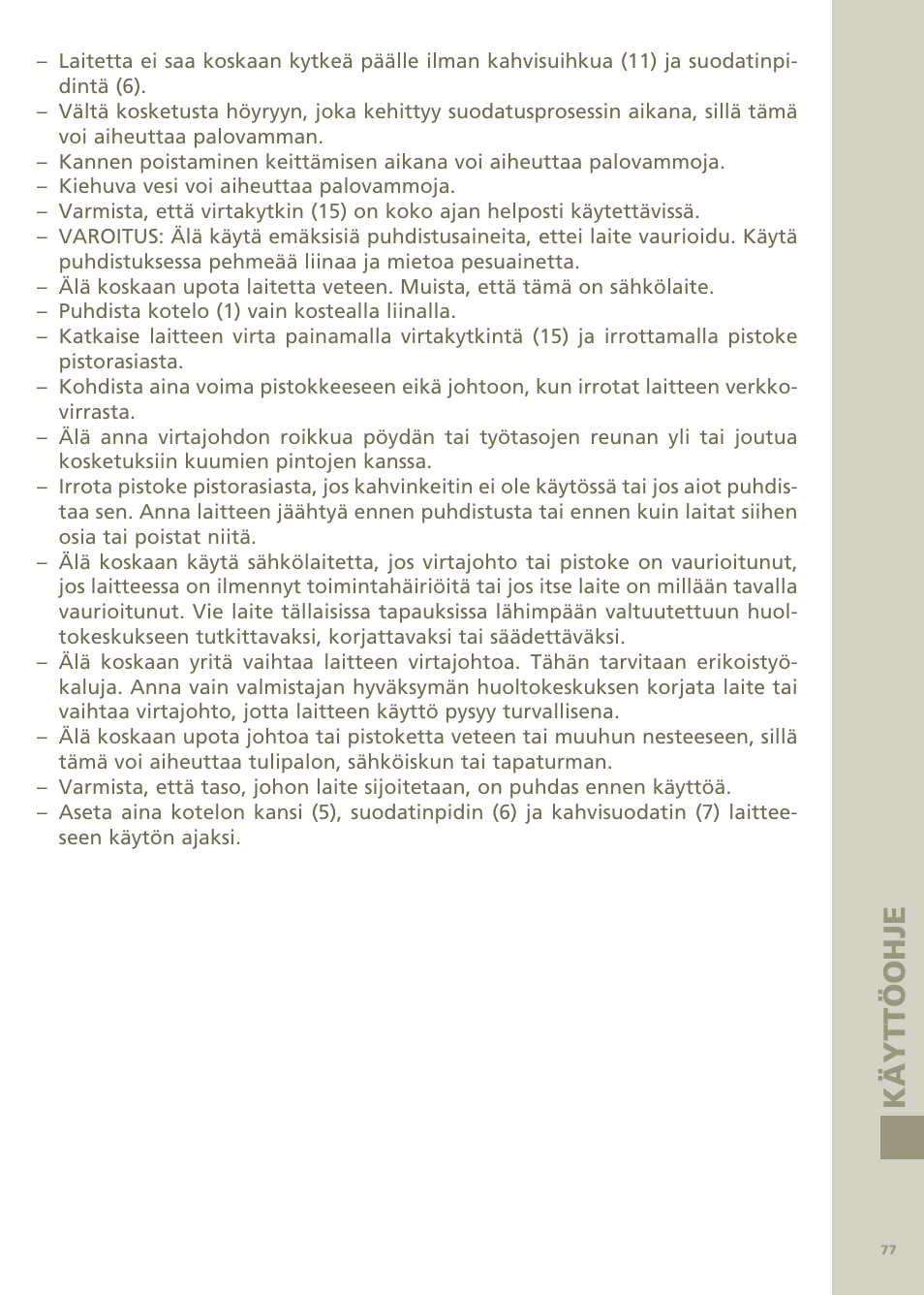 Käy tt ö o hj e | Bodum Bistro Pour Over Coffee Machine 11001 User Manual | Page 78 / 93