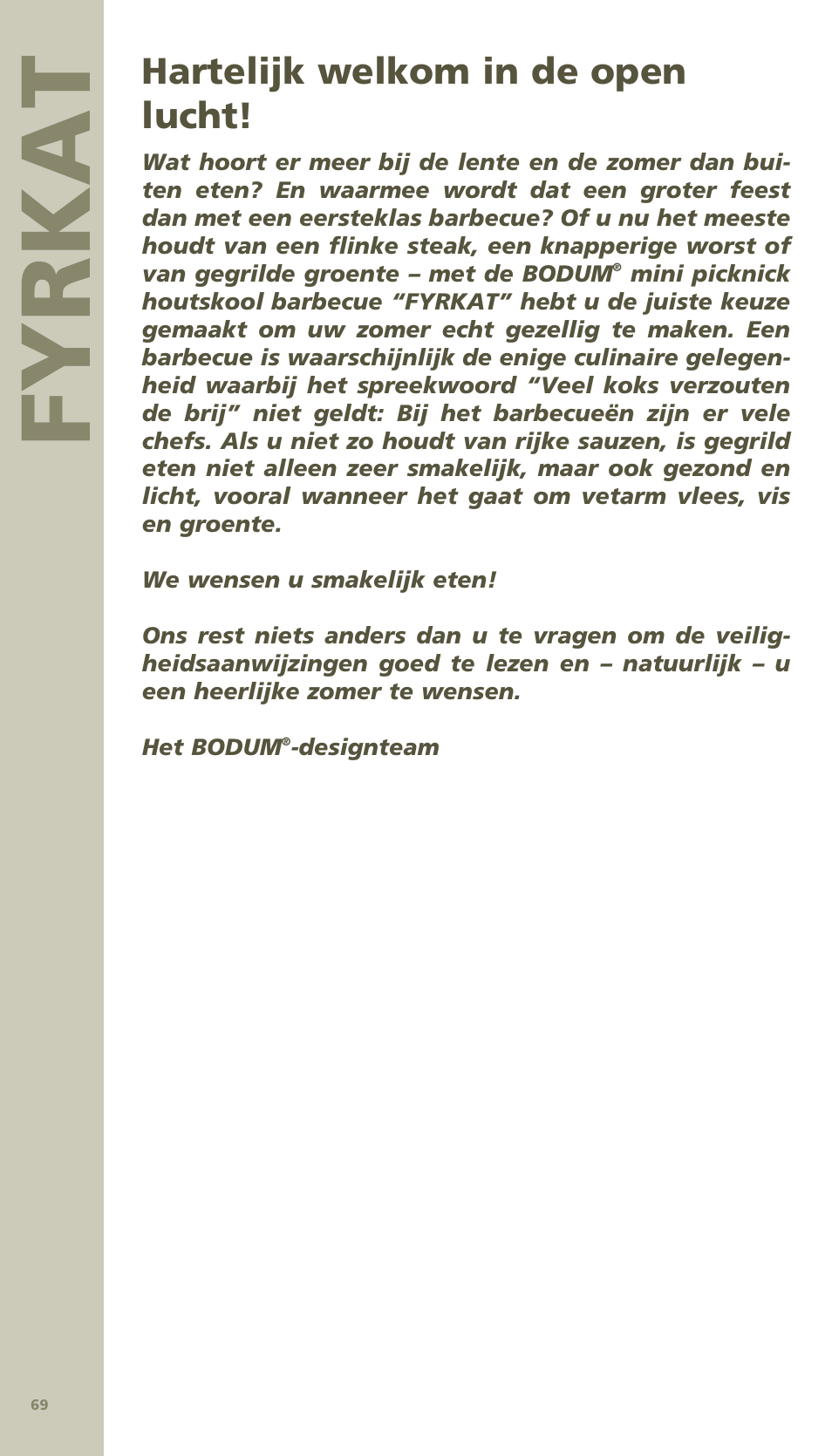 Fyrkat, Hartelijk welkom in de open lucht | Bodum MINI PICNIC ChArCOAl GrIll 11421 User Manual | Page 33 / 39