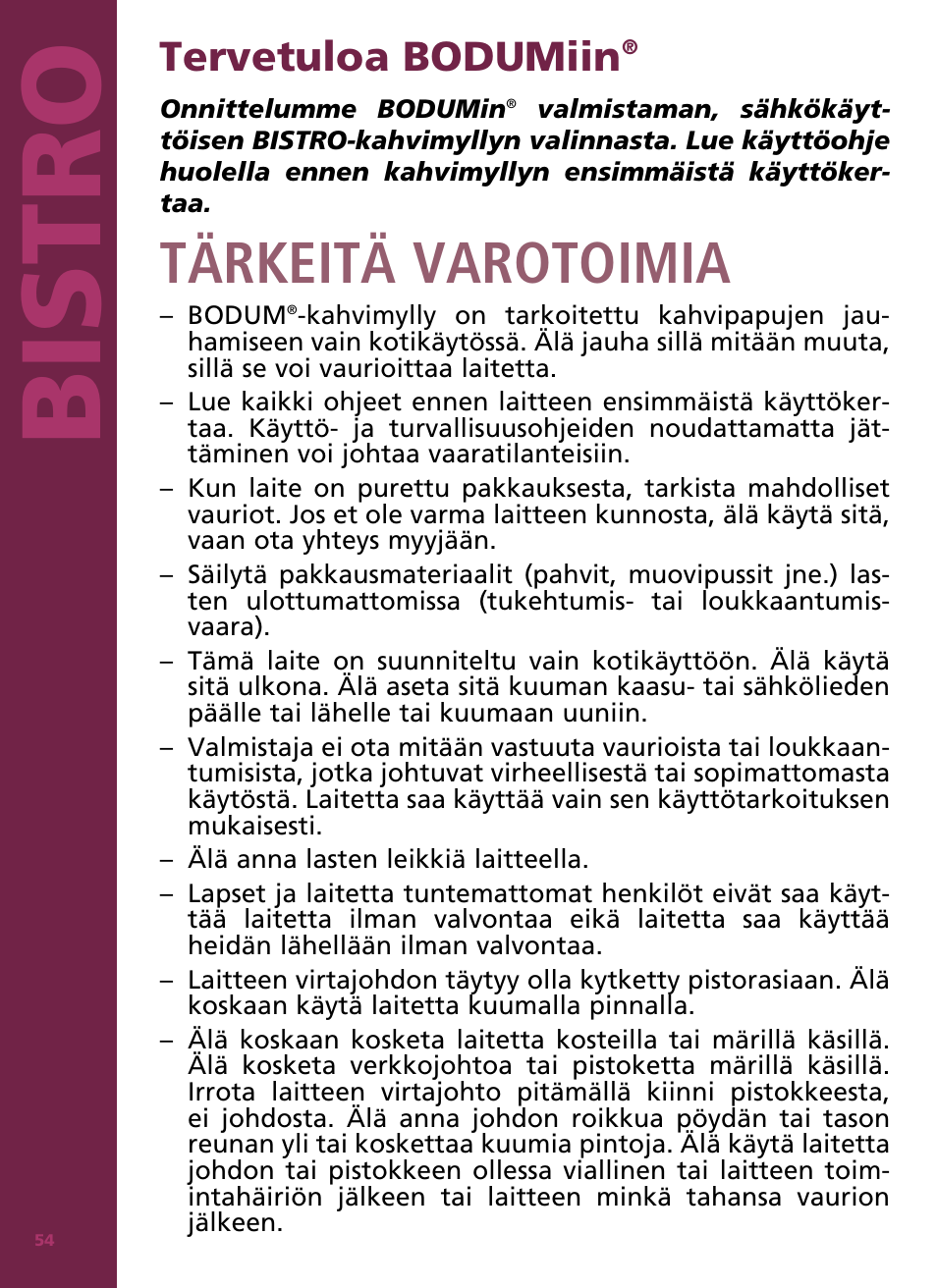 Bis tro, Tärkeitä varotoimia, Tervetuloa bodumiin | Bodum Bistro 11160 User Manual | Page 55 / 66